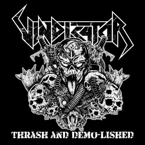 Vindicator - Thrash and Demo-Lished