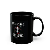 Kill 'em All Lemmy Mug