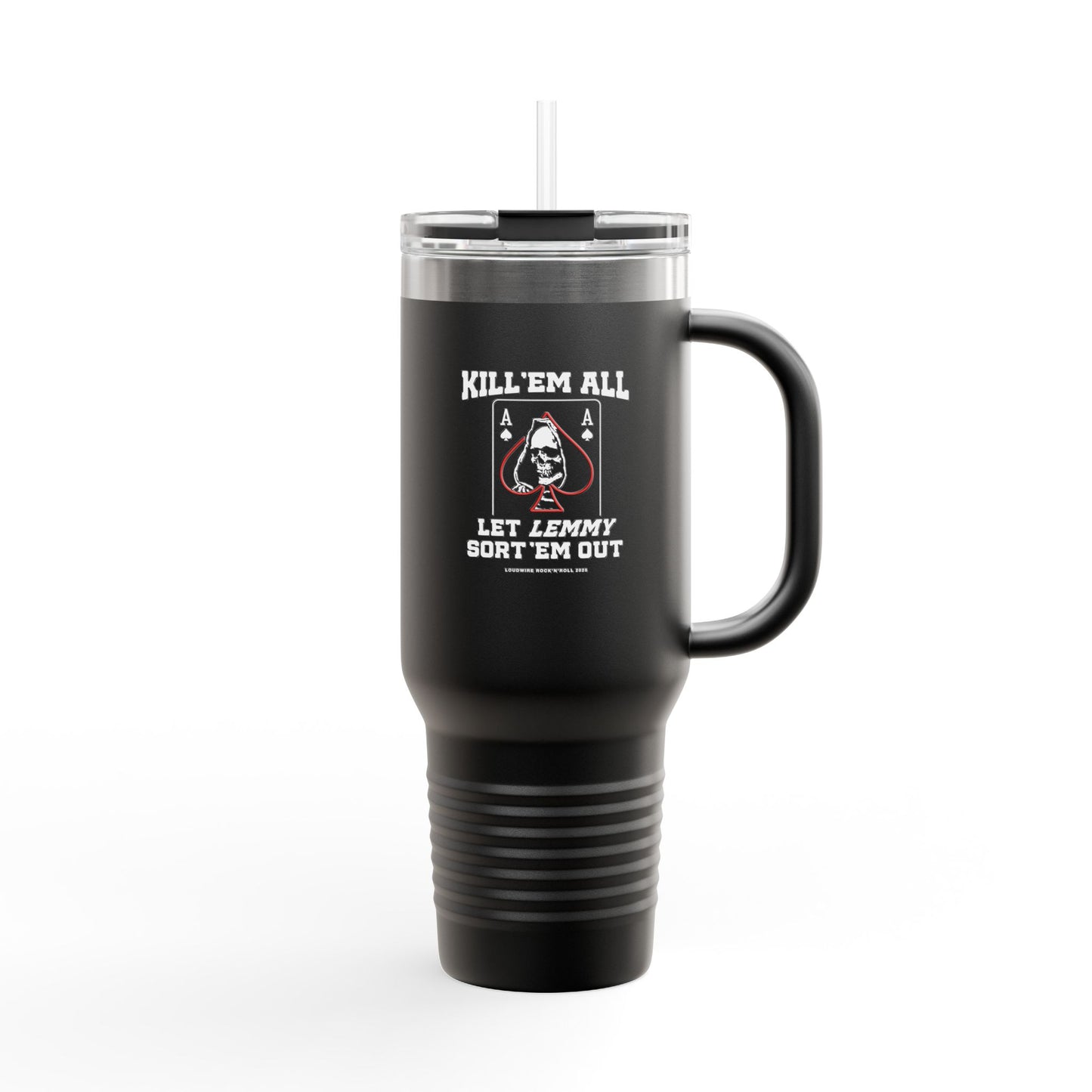 Kill 'em All Lemmy Travel Mug, 40oz