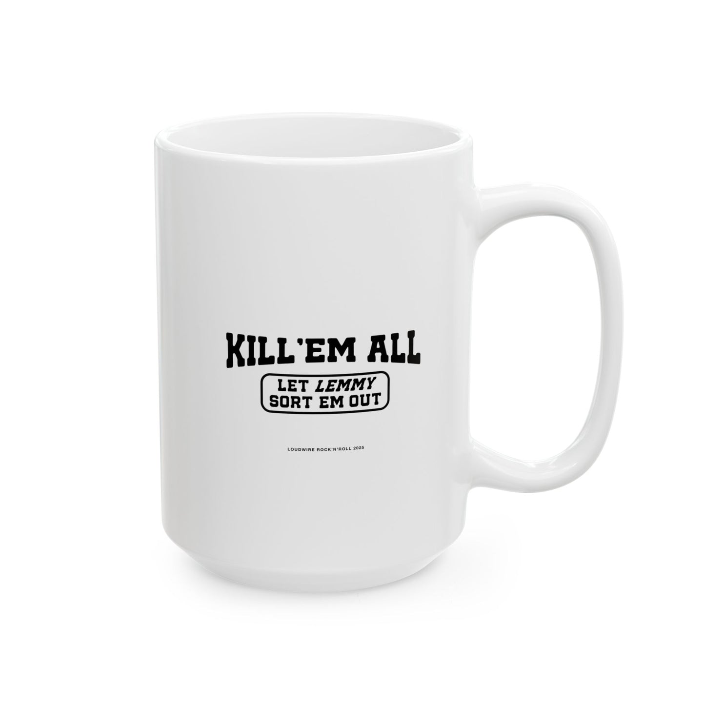 Lemmy Kill 'Em All White Mug