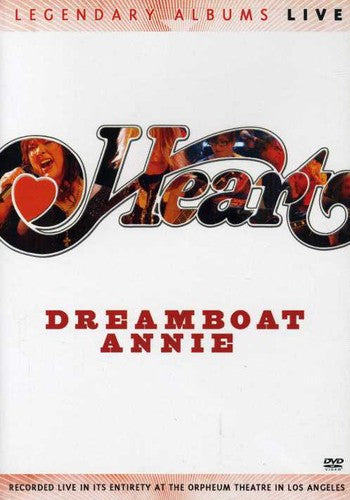 Heart - Dreamboat Annie Live