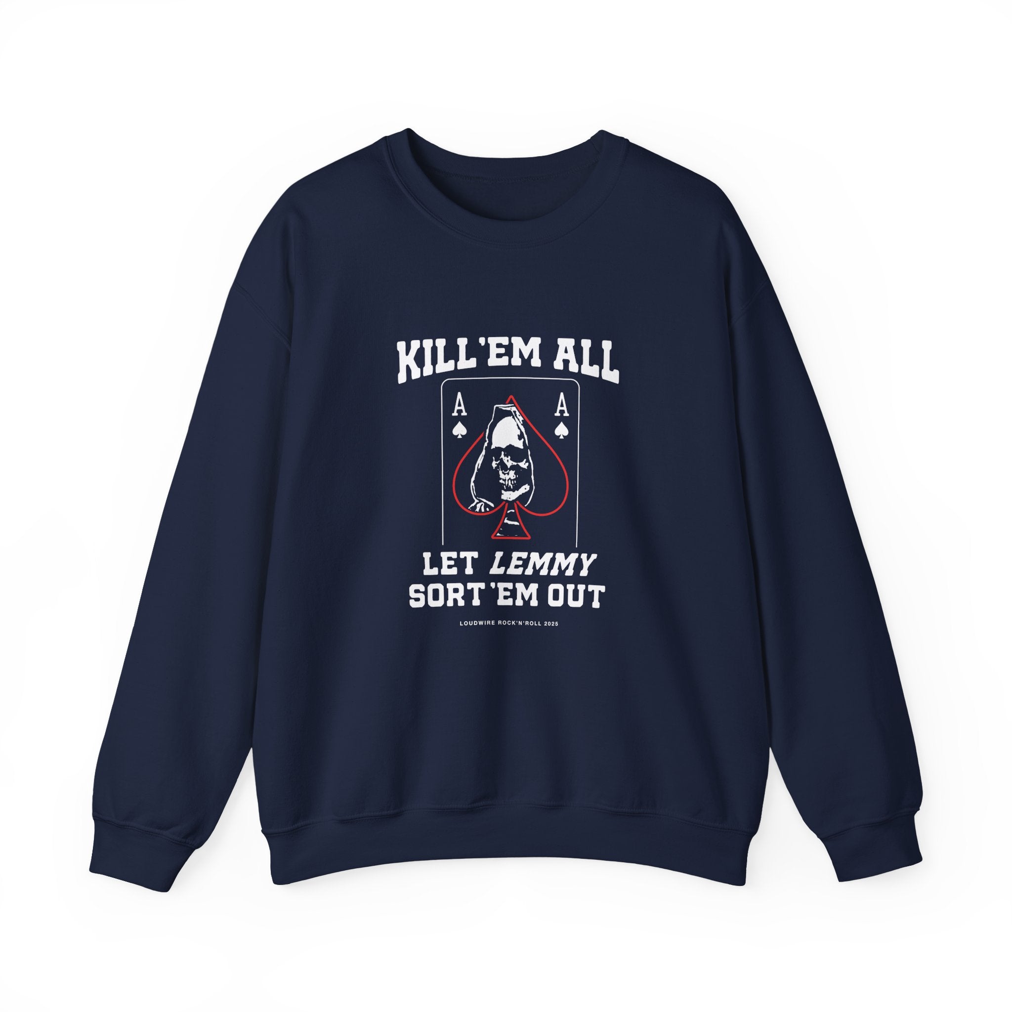 Kill 'em All Lemmy Sweatshirt