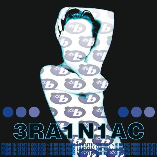 Brainiac - Hissing Prigs in Static Couture