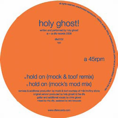 Holy Ghost - Mock & Toof Remixes-Hold on