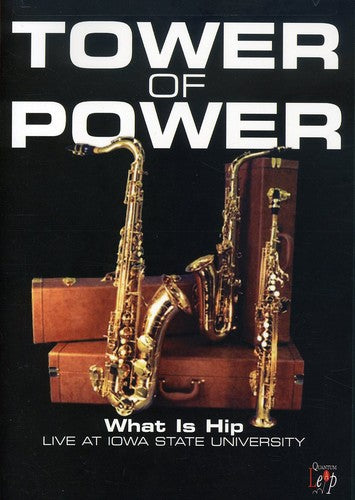 Tower of Power - What Is Hip: Live at Iowa State University