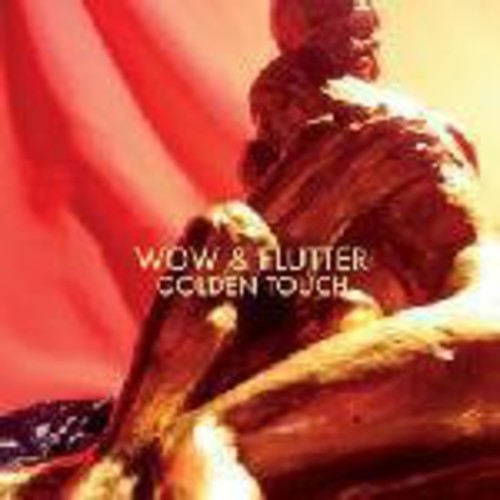 Wow & Flutter - Golden Touch [180 Gram][Digital Download Card][Bonus Track]