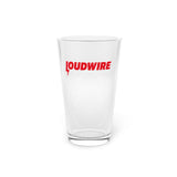 LOUDWIRE PINT GLASS