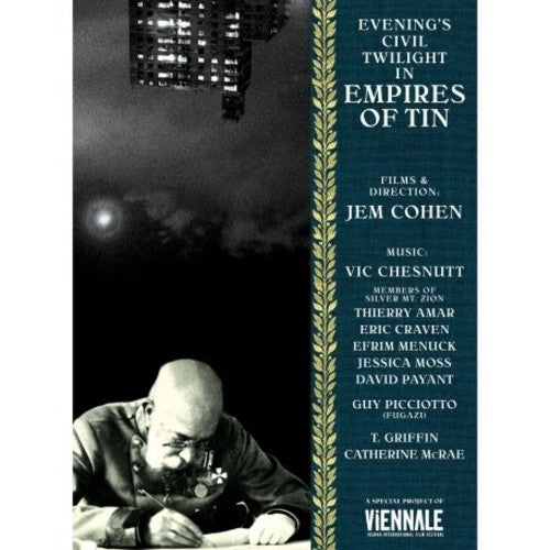 Jem Cohen - Empires of Tin