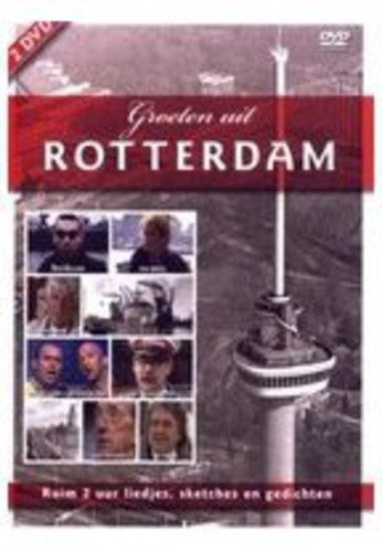 Rotterdam-Groeten Uit - Liedjes Scetches en Gedichten