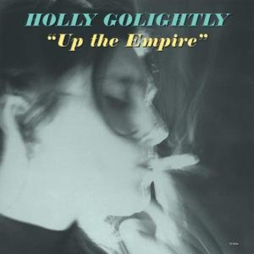Holly Golightly - Up the Empire
