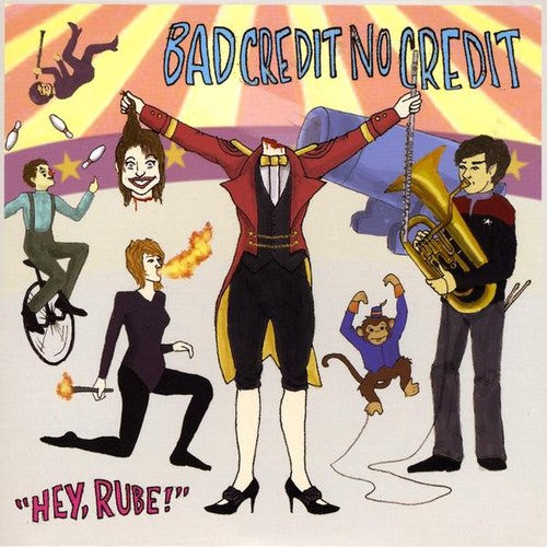 Bad Credit No Credit - Hey Rube! Ep