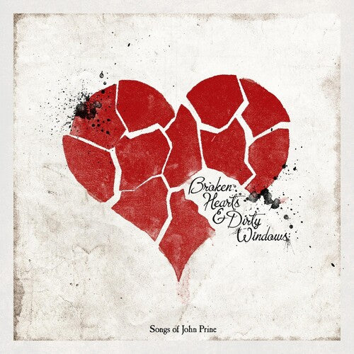 Broken Hearts & Dirty Windows: Songs of John Prine - Broken Hearts & Dirty Windows: Songs of John Prine