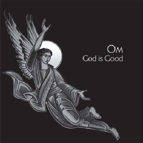 OM - God Is Good