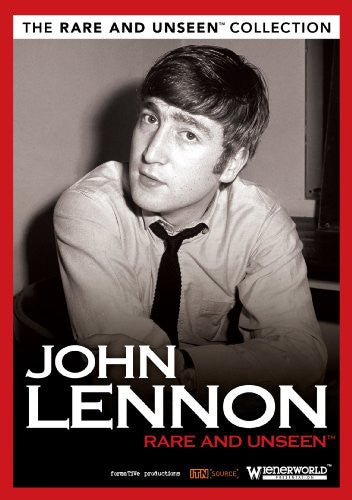 John Lennon: Rare & Unseen - John Lennon: Rare and Unseen