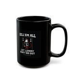 Kill 'em All Lemmy Mug