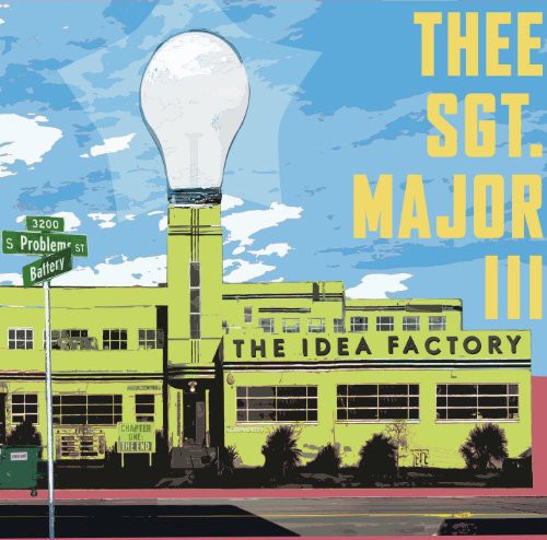 Thee Sgt Major III - The Idea Factory