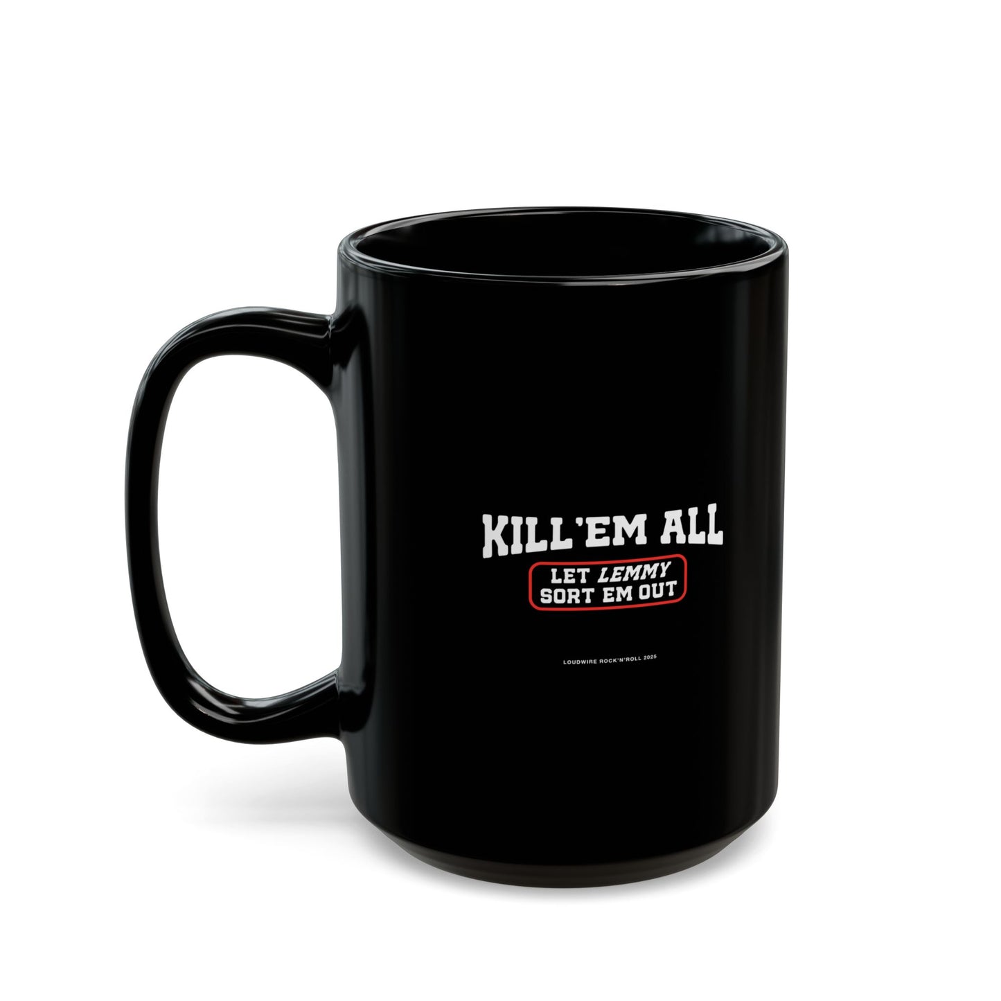 Lemmy Kill 'Em All Mug