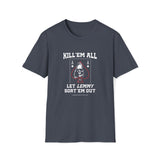 Kill 'em All Lemmy T-Shirt