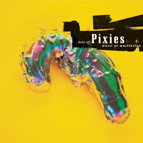 PIXIES - Wave of Mutilation: the Best of Pixies