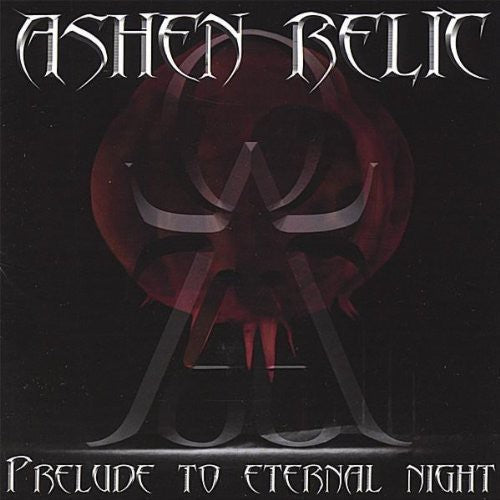Ashen Relic - Prelude to Eternal Night