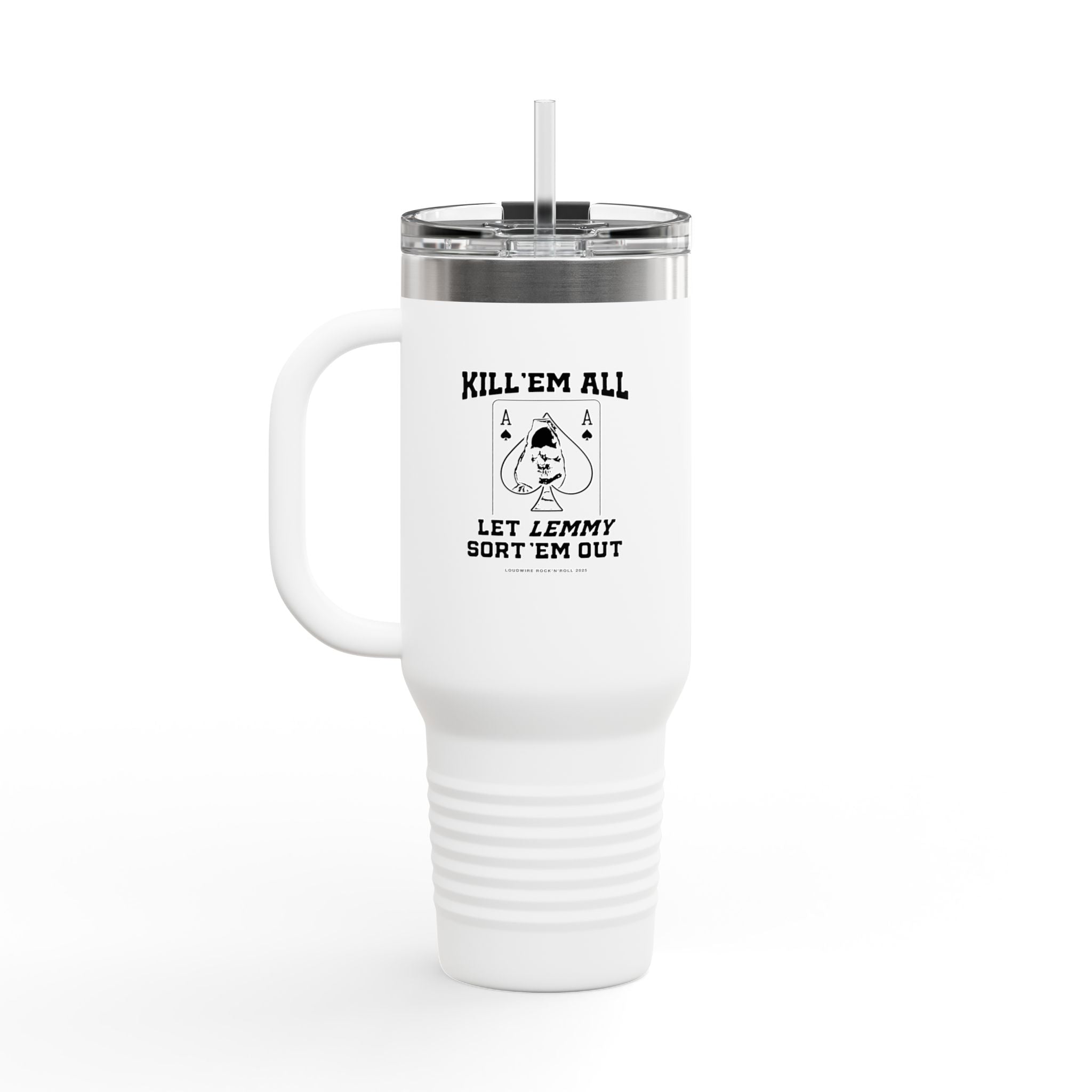 Kill 'em All Lemmy Travel Mug, 40oz