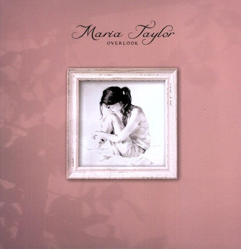 Maria Taylor - OVERLOOK