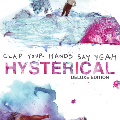 Clap Your Hands Say Yeah - HYSTERICAL