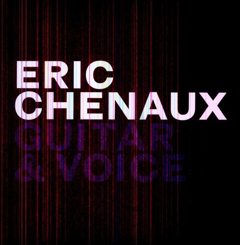 Eric Chenaux - Guitar & Voice