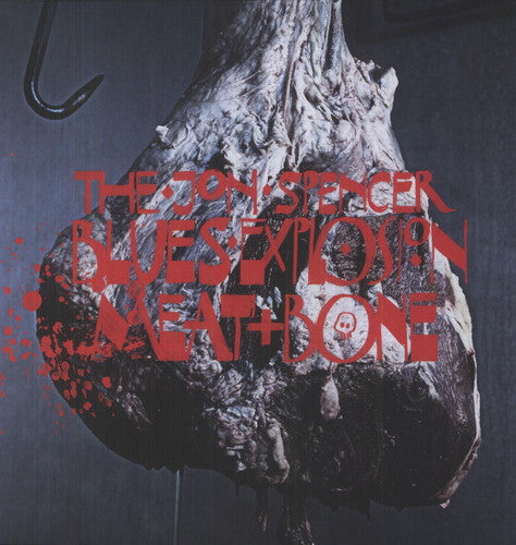 Jon Spencer - Meat & Bone