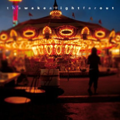 WAKE - Light Far Out