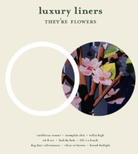 Luxury Liners - They're Flowers