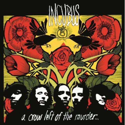 Incubus - Crow Left of the Murder