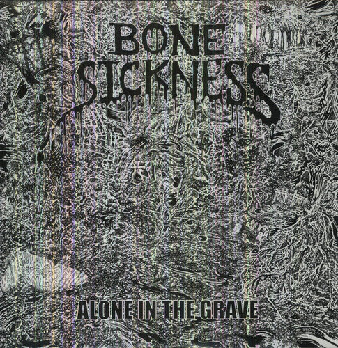 Bone Sickness - Alone in the Grave