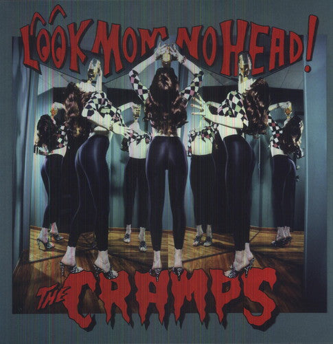 CRAMPS - Look Mom No Head