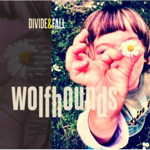 Wolfhounds - Divide & Fall