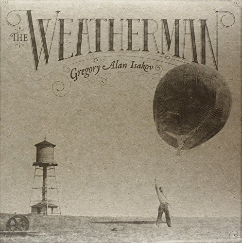 Gregory Alan Isakov - WEATHERMAN