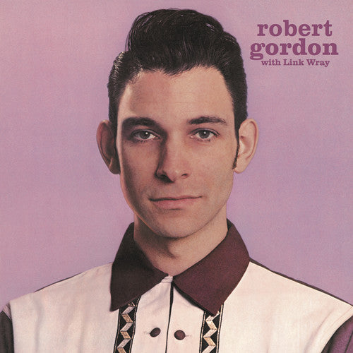 Robert / Link Wray Gordon - Robert Gordon with Link Wray