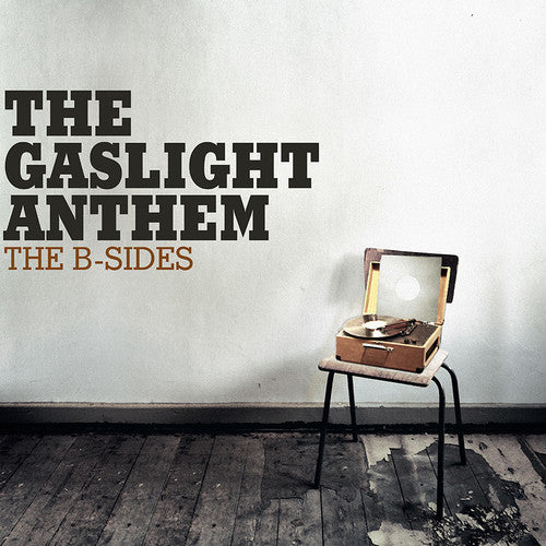 Gaslight Anthem - B-SIDES