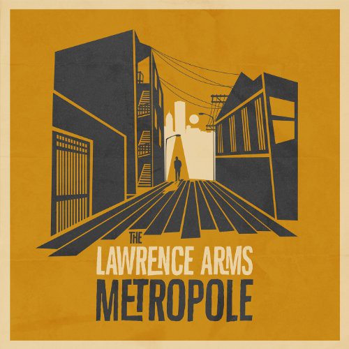 Lawrence Arms - METROPOLE