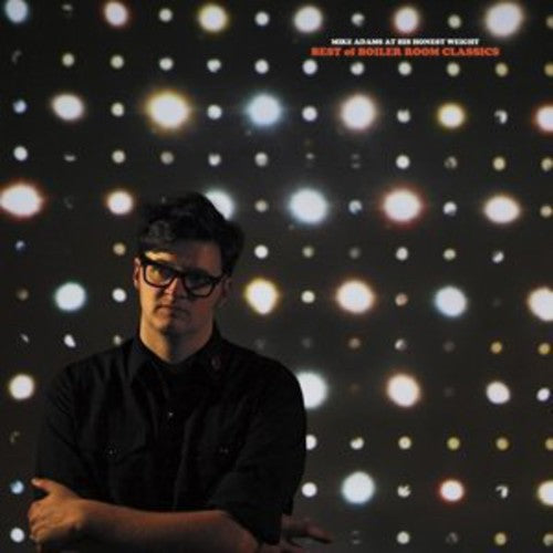 Mike Adams At His Honest Weight - Best of Boiler Room Classics