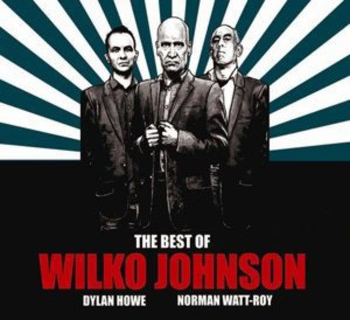 Wilko Johnson - Best of Wilko Johnson
