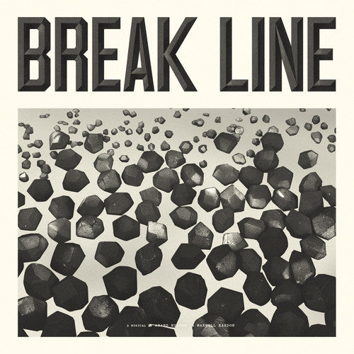 Wilder, Anand & Kardon, Maxwell - Break Line the Musical