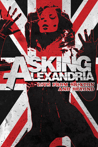 Asking Alexandria - Live From Brixton & Beyond