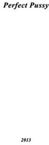 Perfect Pussy - I Have los All Desire for Feeling