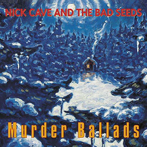 Nick & Bad Seeds Cave - Murder Ballads