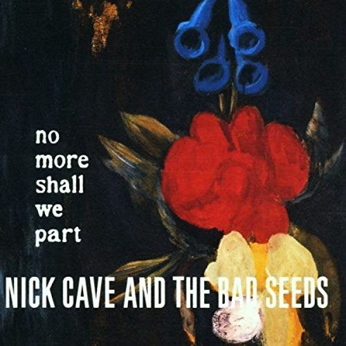 Nick & Bad Seeds Cave - No More Shall We Part