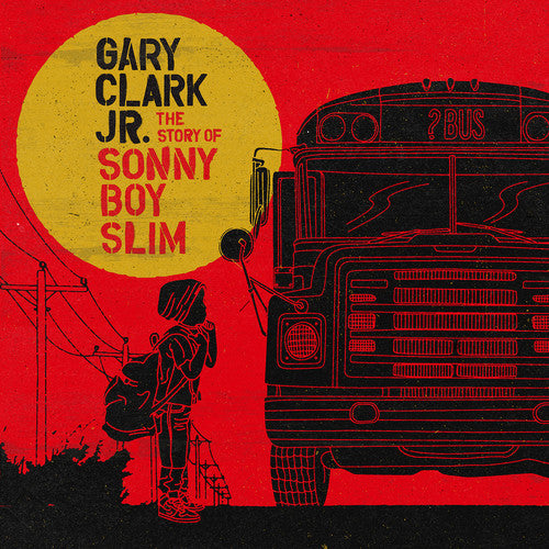 Gary Clark Jr - Story of Sonny Boy Slim