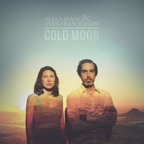 Diane, Alela / Francesconi, Ryan - Cold Moon