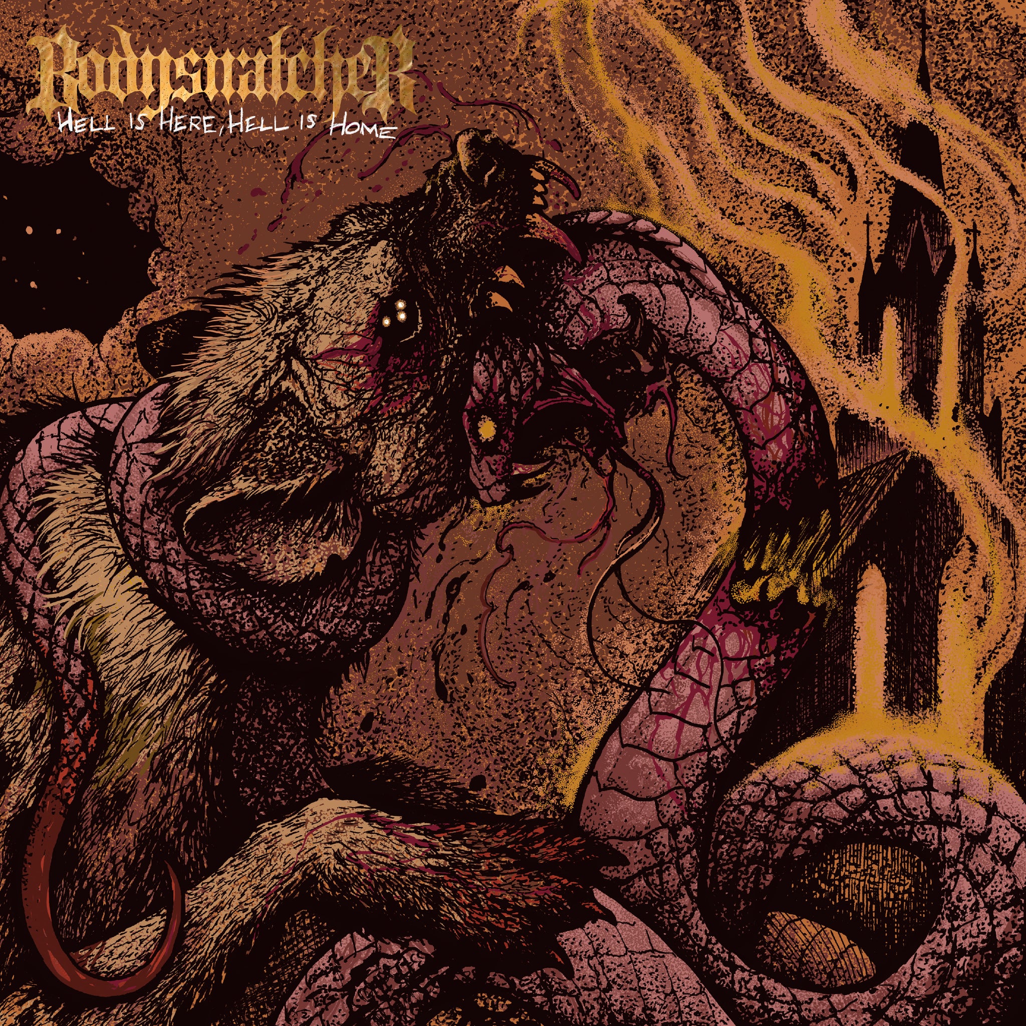 Bodysnatcher - Hell Is Here Hell Is Home