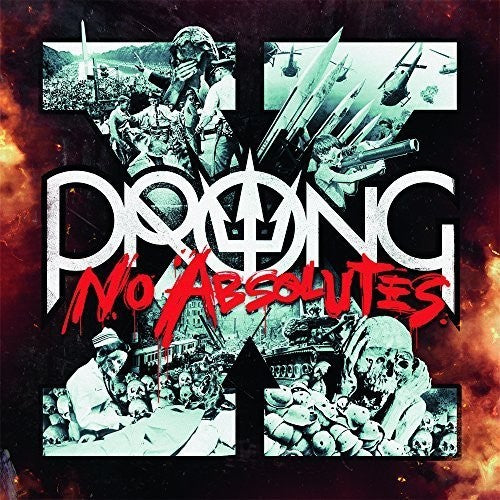 PRONG - X - No Absolutes